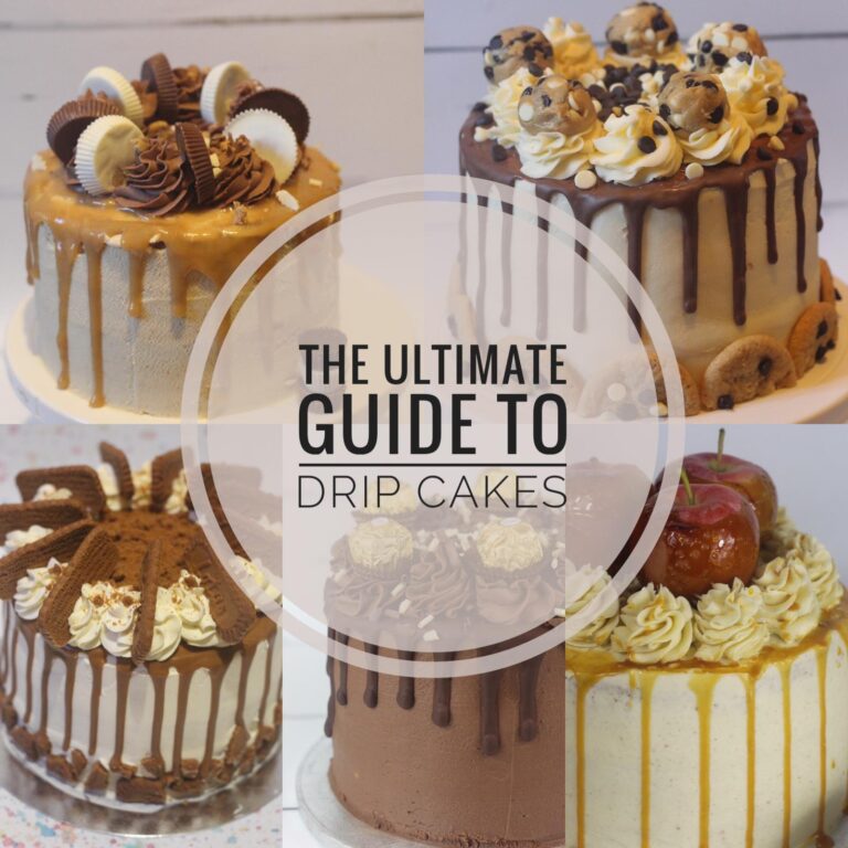 The Ultimate Guide to Drip Cakes