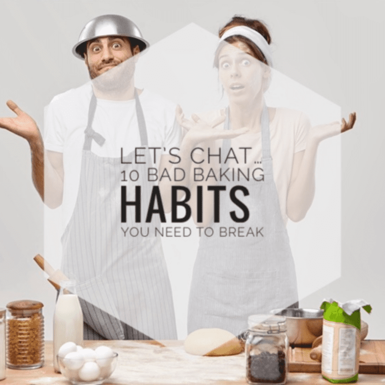 Let’s Chat … 10 Bad Baking Habits You Need to Break